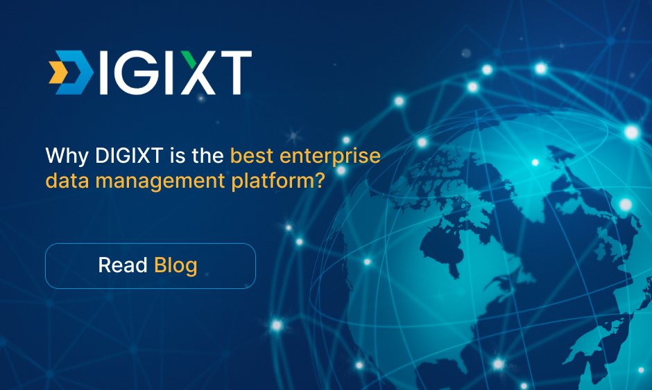 Why DIGIXT is the Best Enterprise Data Management Platform?